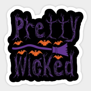 Pretty Wicked, halloween inspired typography design Sticker